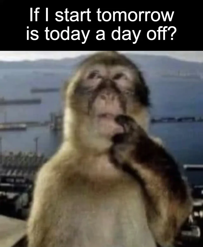 Tomorrow’s loophole: If I start tomorrow is today a day off?