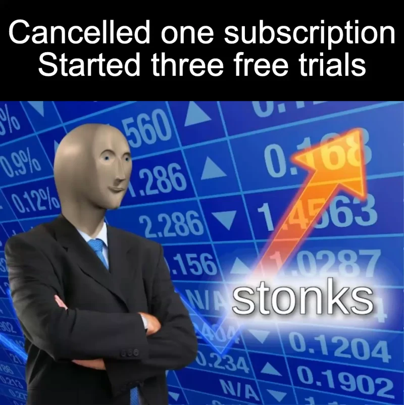 The subscription exchange: Cancelled one subscription Started three free trials