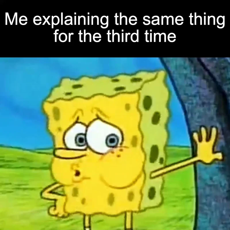 The third explanation: Me explaining the same thing for the third time